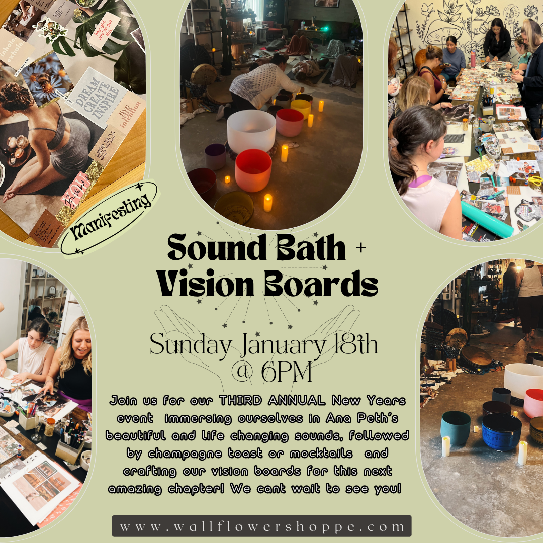Sound Bath and Vision Boards!